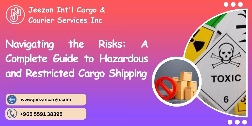 Navigating the Risks: A Complete Guide to Hazardous and Restricted ...