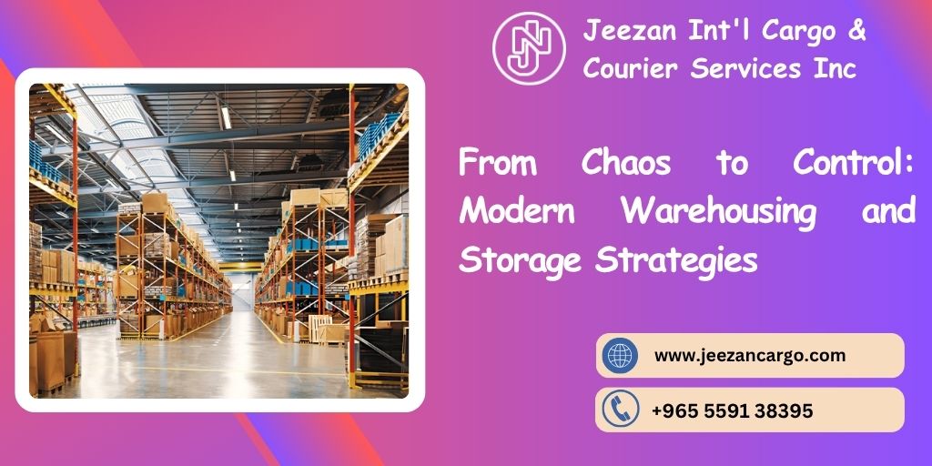 From Chaos to Control: Modern Warehousing and Storage Strategies