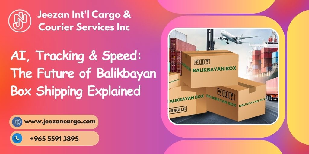 AI, Tracking & Speed: The Future of Balikbayan Box Shipping Explained