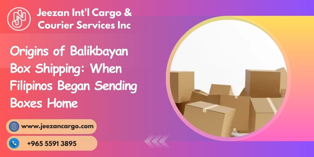 Origins of Balikbayan Box Shipping: When Filipinos Began Sending Boxes ...